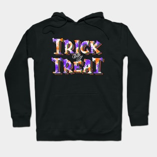 Trick or Treat Hoodie